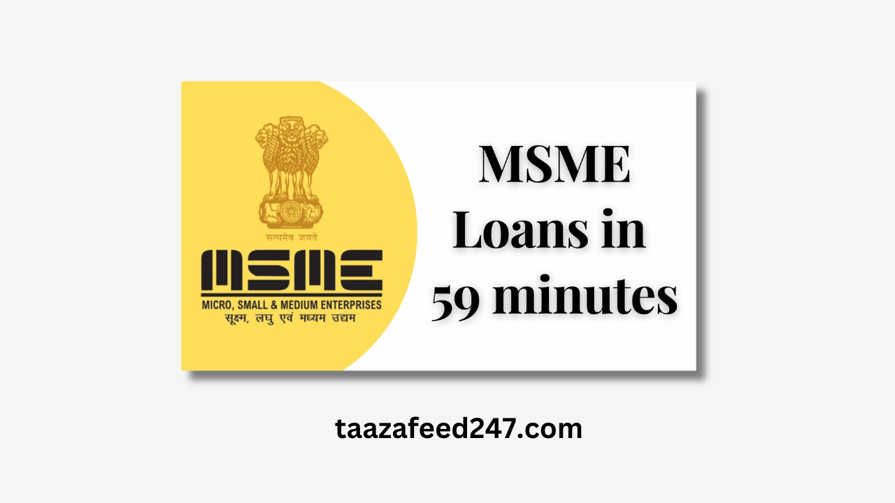 MSME Business Loan- MSME business loan in 59 minutes